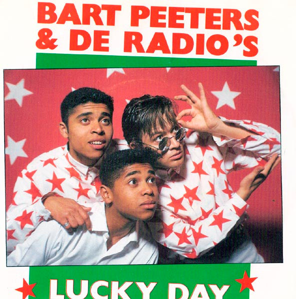 Bart Peeters & De Radio's* -Lucky Day