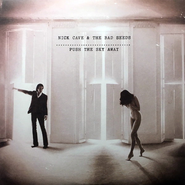 Nick Cave & The Bad Seeds -Push The Sky Away