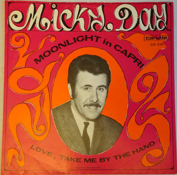Micky Day -Moonlight In Capri / Love, Take Me By The Hand