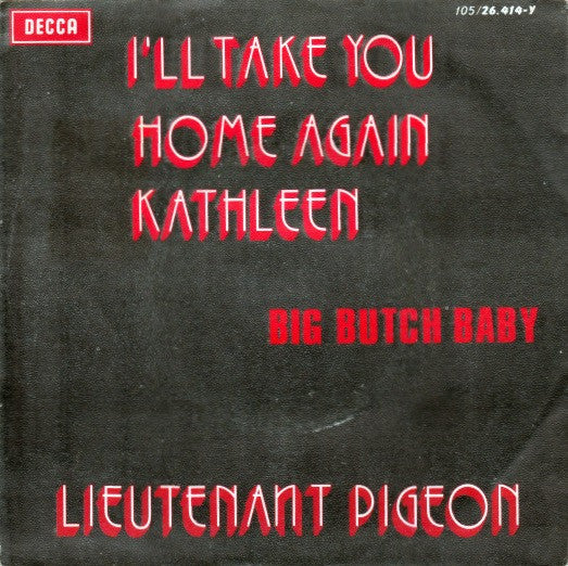 Lieutenant Pigeon -I'll Take You Home Again Kathleen