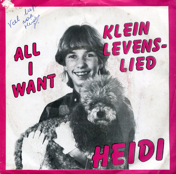 Heidi (27) -Klein Levenslied / All I Want