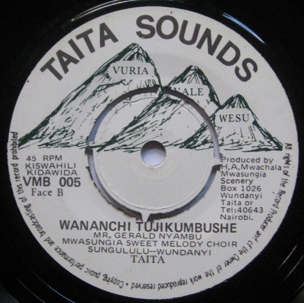 Gerald Nyambu, Mwasungia Sweet Melody Choir -Kanu / Anayesema / Wananchi Tujikumbushe