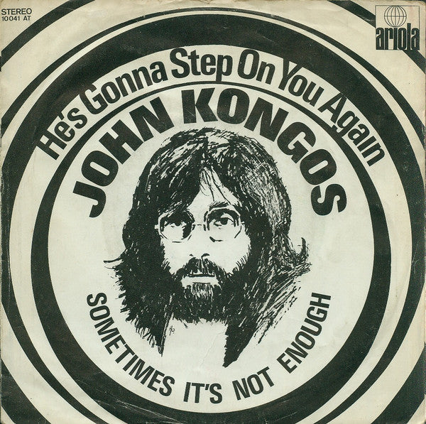 John Kongos -He's Gonna Step On You Again