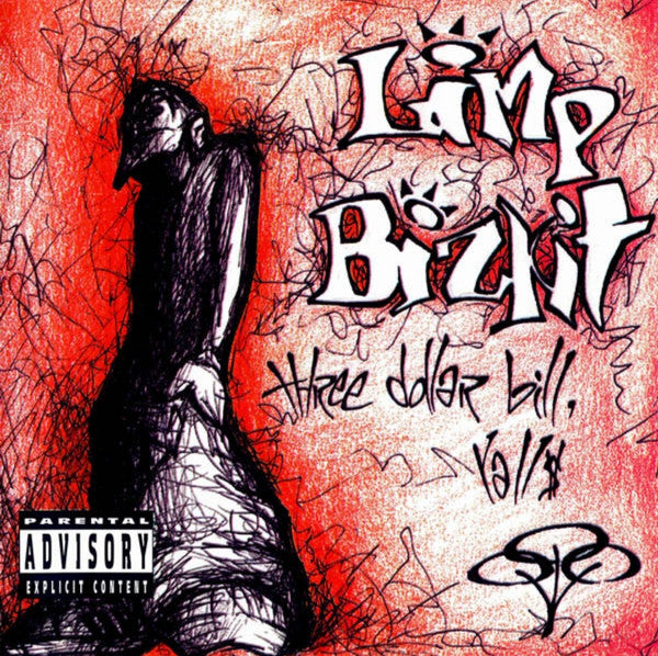 Limp Bizkit -Three Dollar Bill, Yall$