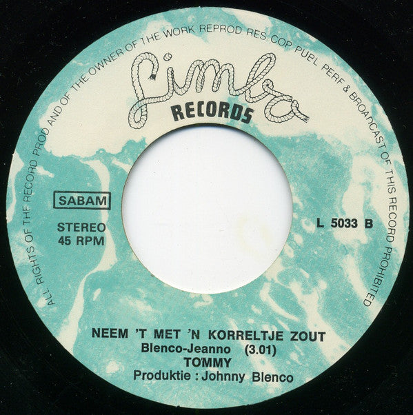 Rik & Tik* / Tommy* -Anneliese / Neem 't Met 'n Korreltje Zout