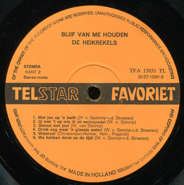 De Heikrekels -Blijf Van Me Houden!