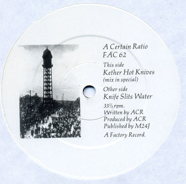 A Certain Ratio - Knife Slits Water