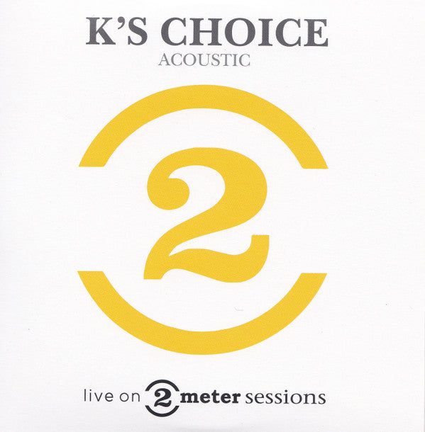 K's Choice - Acoustic - Live On 2 Meter Sessions