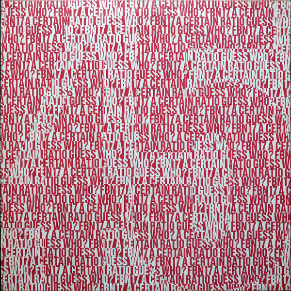 A Certain Ratio - Guess Who?