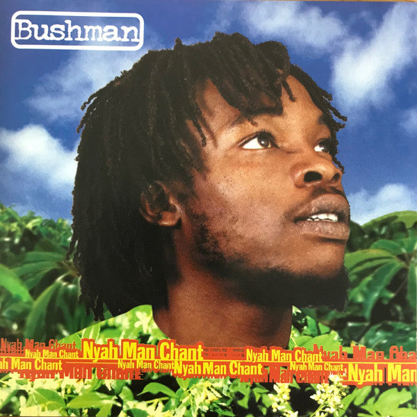 Bushman (3) - Nyah Man Chant