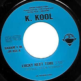 K. Kool (2) -Lucky Next Time