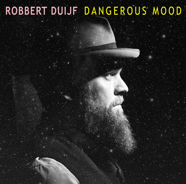 Robbert Duijf -Dangerous Mood