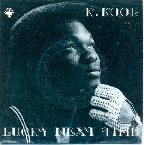 K. Kool (2) -Lucky Next Time