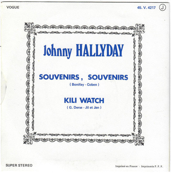 Johnny Hallyday -Souvenirs Souvenirs / Kili Watch