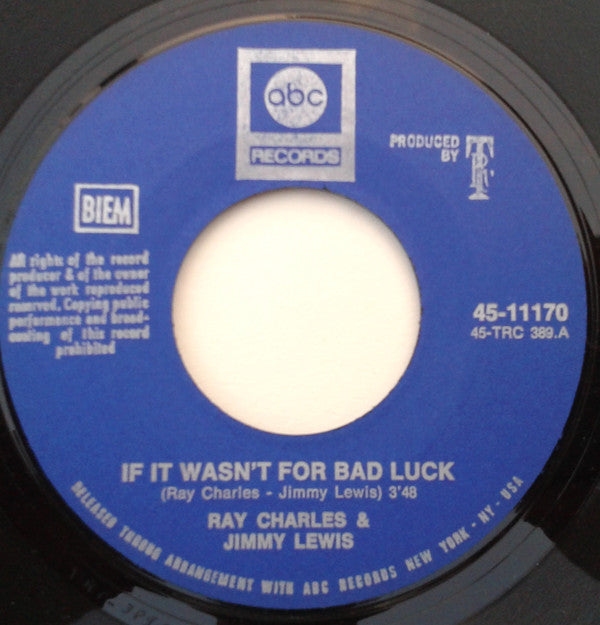 Ray Charles - If It Wasn't For Bad Luck