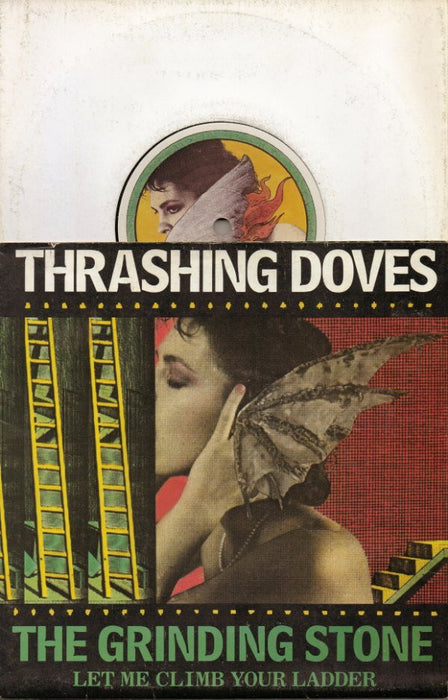 Thrashing Doves -The Grinding Stone (Let Me Climb Your Ladder)
