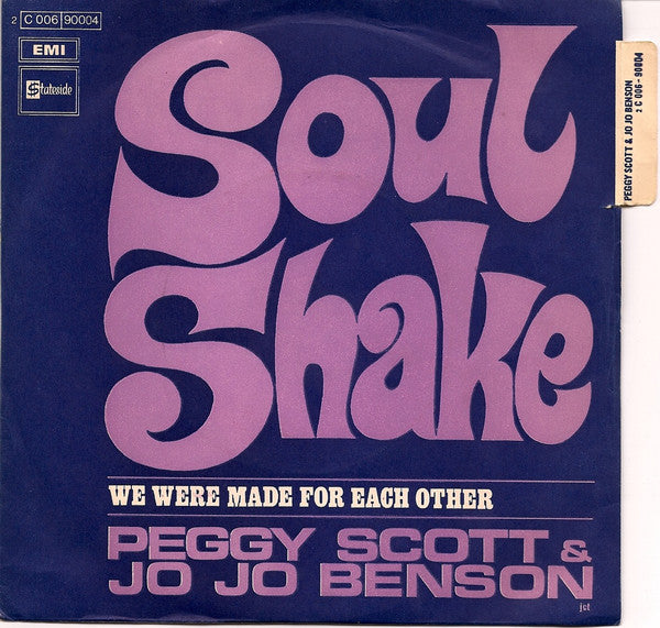 Peggy Scott & Jo Jo Benson -Soulshake / We Were Made For Each Other