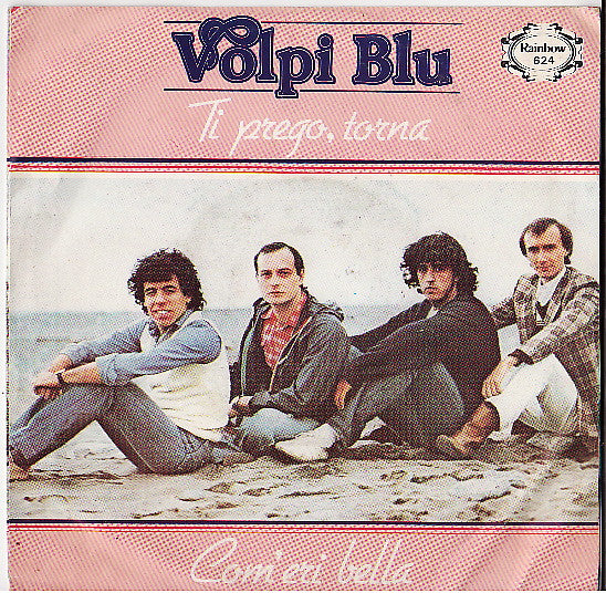 Volpi Blu* -Ti Prego Torna