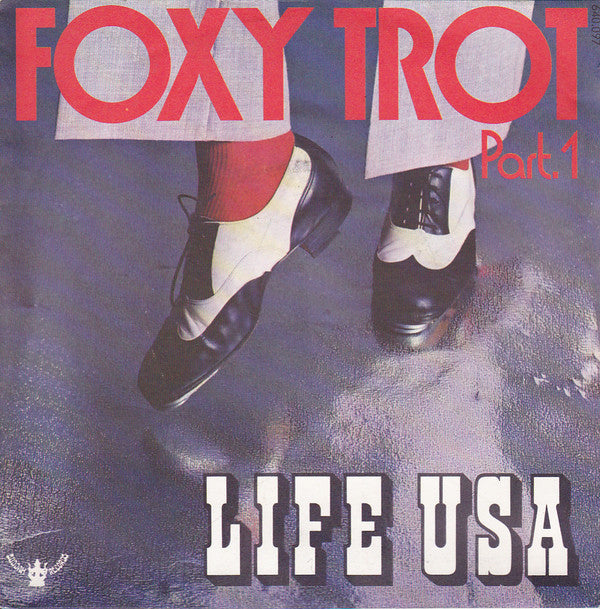 Life U.S.A. -Foxy Trot Pt I & Ii