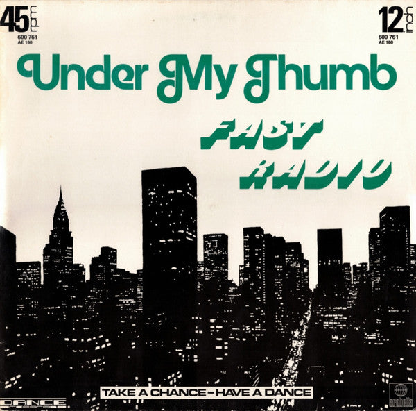 Fast Radio -Under My Thumb