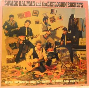 Savage Kalman And The Explosion Rockets -Savage Kalman And The Explosion Rockets