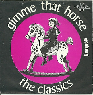 The Classics (2) - Gimme That Horse