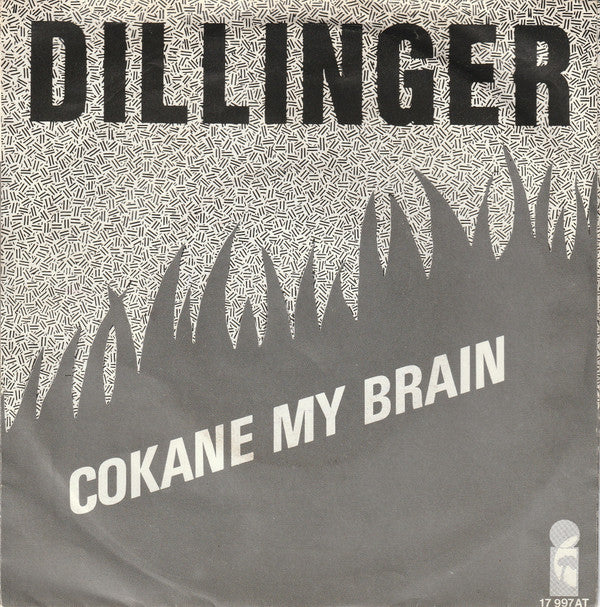 Dillinger -Cokane My Brain