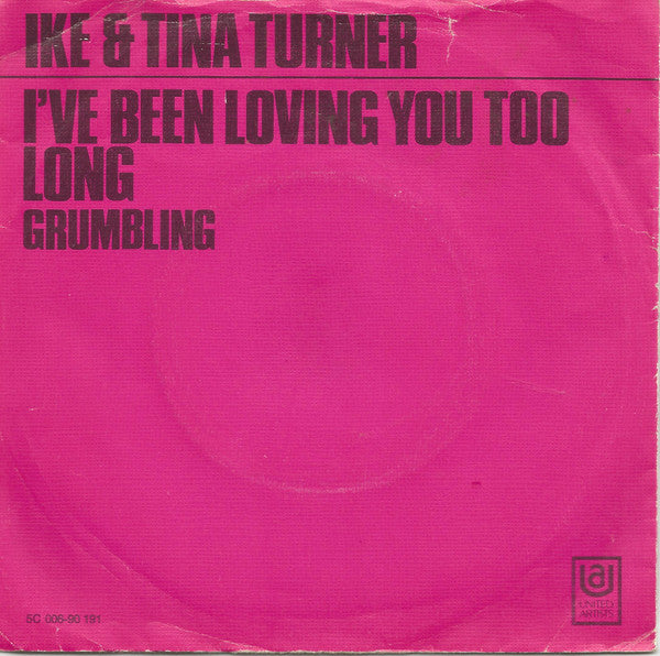 Ike & Tina Turner -I've Been Loving You Too Long