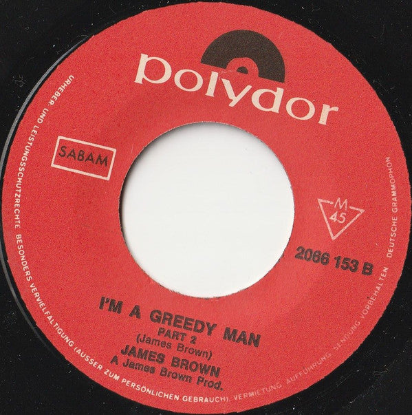 James Brown -I'm A Greedy Man - Parts 1&2