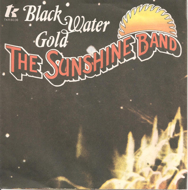 The Sunshine Band -Black Water Gold