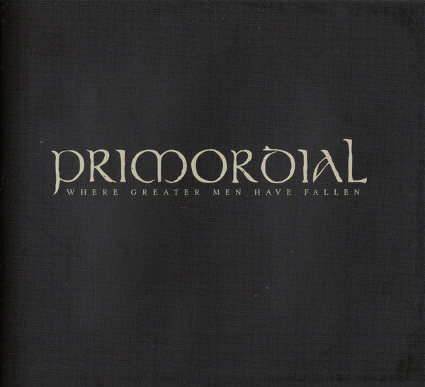 Primordial -Where Greater Men Have Fallen