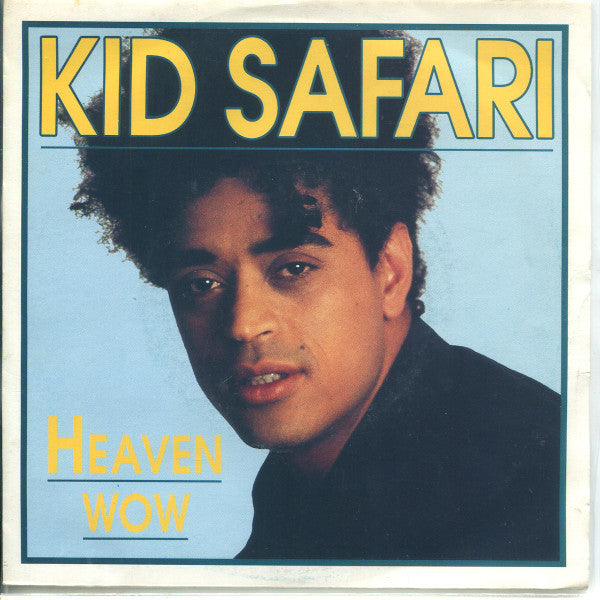 Kid Safari -Heaven / Wow