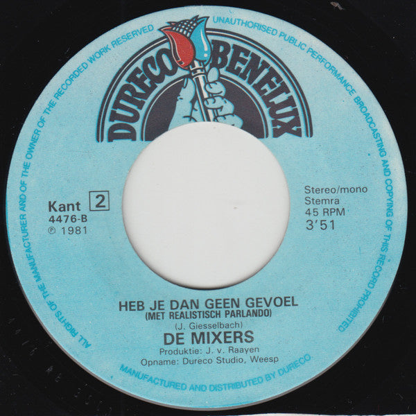 De Mixers (2) -Heb Je Dan Geen Gevoel