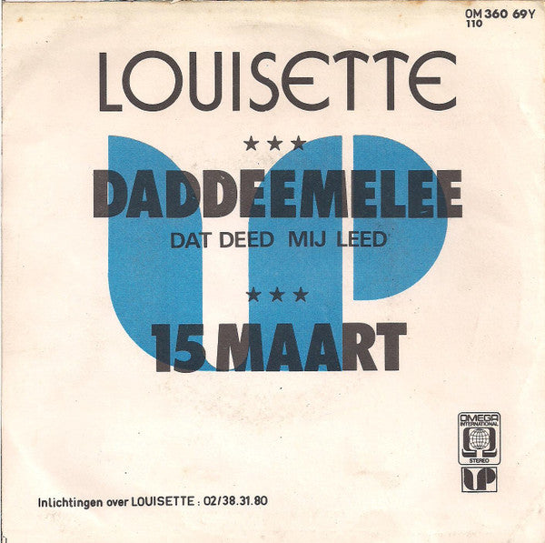 Louisette -Daddeemelee (Dat Deed Mij Leed) / 15 Maart