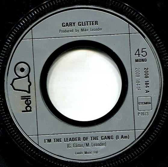 Gary Glitter -I´m The Leader Of The Gang (I Am) / Just Fancy That