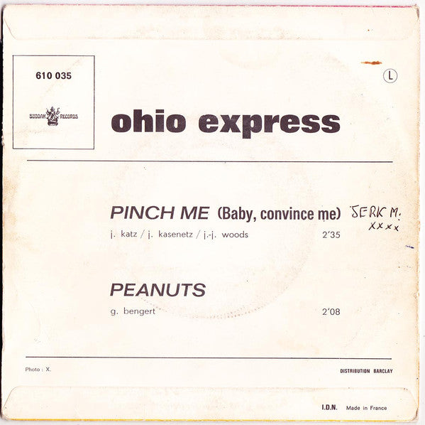 Ohio Express -Pinch Me (Baby, Convince Me) /  Peanuts