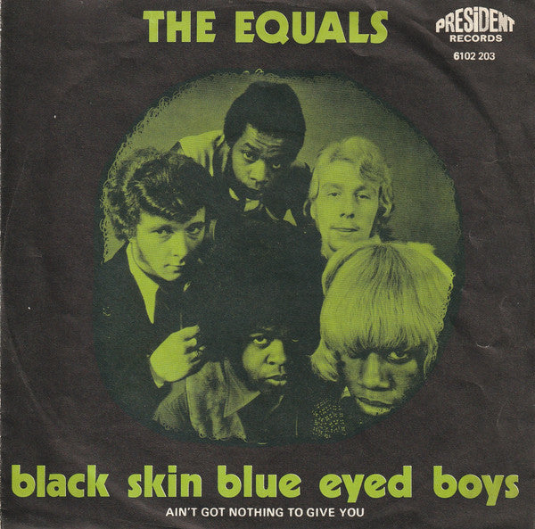 The Equals -Black Skin Blue Eyed Boys