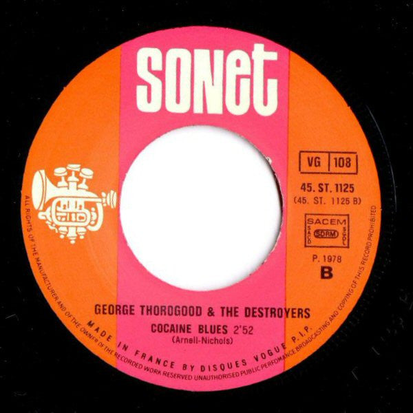 George Thorogood & The Destroyers -Move It On Over / Cocaine Blues