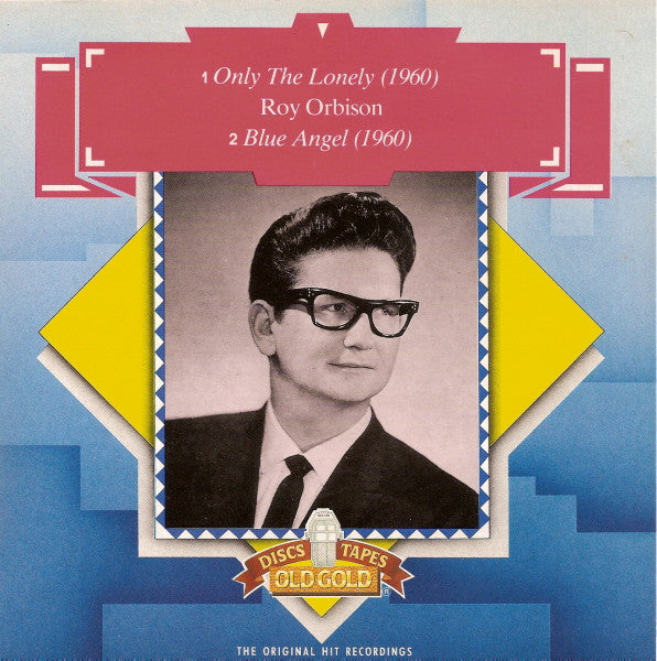 Roy Orbison -Only The Lonely / Blue Angel