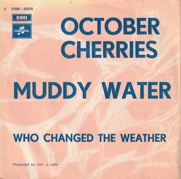 October Cherries -Muddy Water