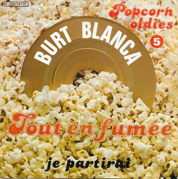 Burt Blanca -Tout En Fumée