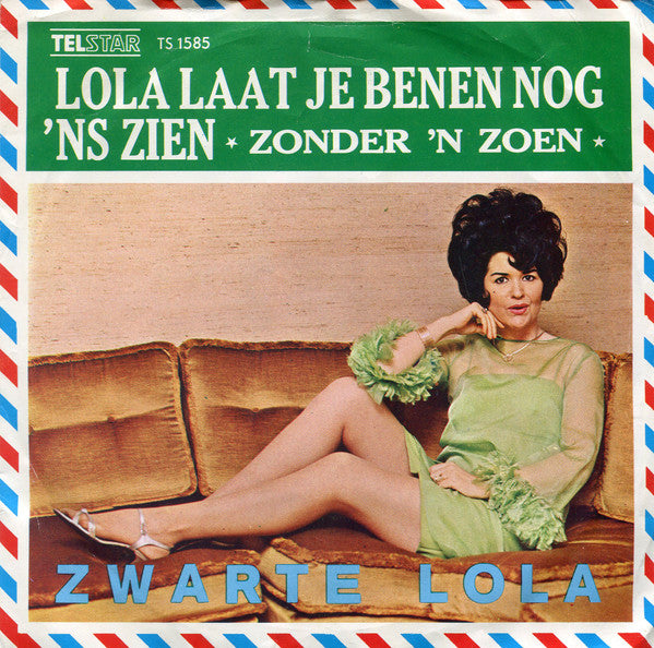 Zwarte Lola -Lola Laat Je Benen Nog 'ns Zien