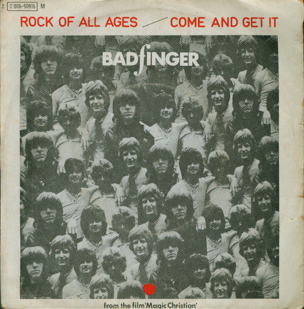 Badfinger - Come And Get It / Rock Of All Ages