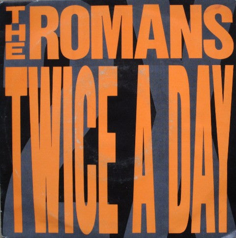 The Romans (12) -Twice A Day