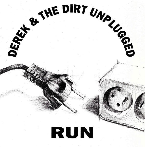 Derek & The Dirt -Run