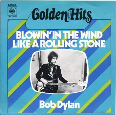 Bob Dylan -Blowin' In The Wind / Like A Rolling Stone