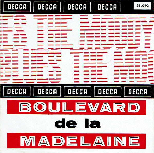 The Moody Blues -Boulevard De La Madelaine / This Is My House (But Nobody Calls)