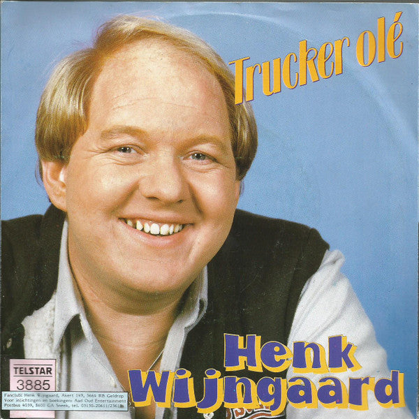 Henk Wijngaard -Willie De Zwerver / Trucker Olé