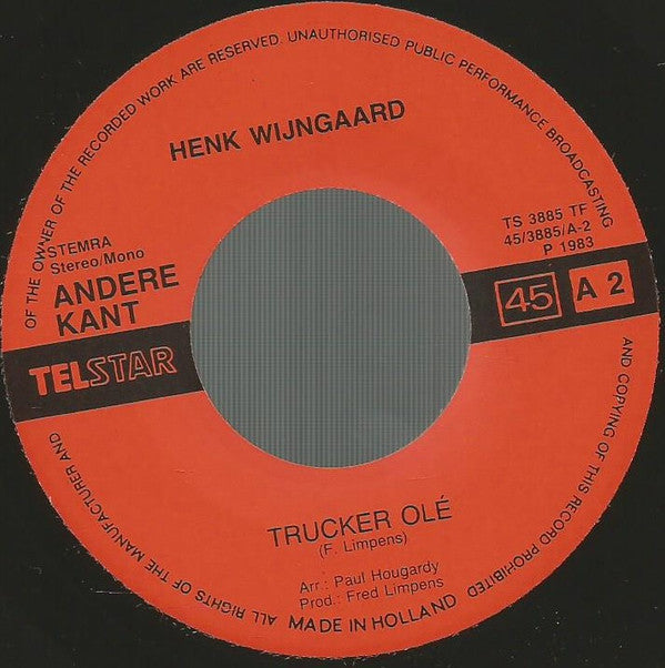 Henk Wijngaard -Willie De Zwerver / Trucker Olé