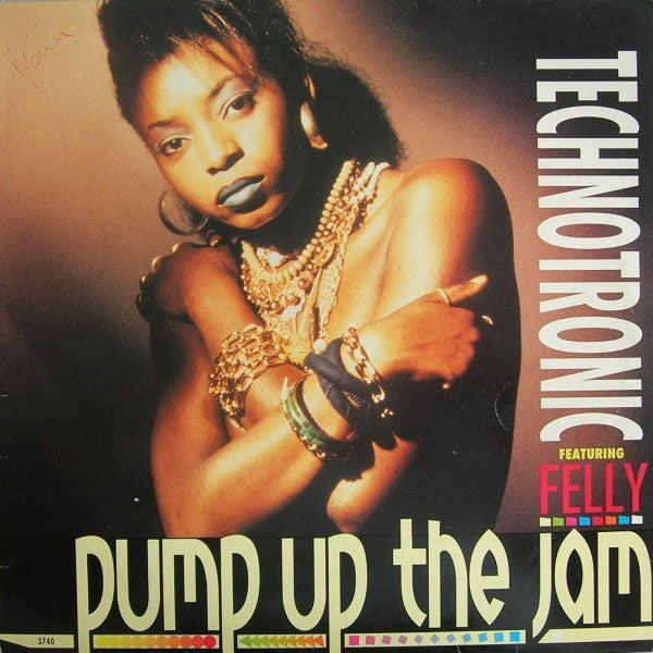 Technotronic Featuring Felly -Pump Up The Jam